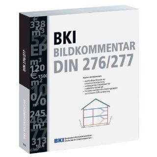BKI Bildkommentar DIN 276/277 Kosten im Bauwesen 