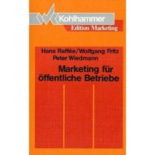 Marketing für öffentliche Betriebe Hans Raffee, Wolfgang