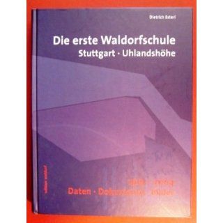 Die erste Waldorfschule Stuttgart, Uhlandshöhe 1919 2004. Daten