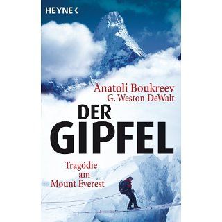 Der Gipfel Tragödie am Mount Everest eBook Anatoli Boukreev, G
