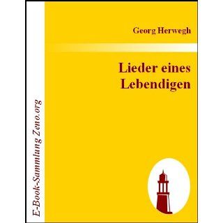 Lieder eines Lebendigen eBook Georg Herwegh Kindle Shop