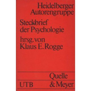 Steckbrief der Psychologie. Klaus Eckart Rogge Bücher