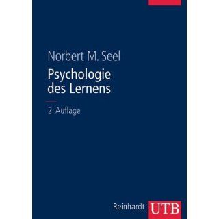 Psychologie des Lernens Lehrbuch für Pädagogen und Psychologen (Uni
