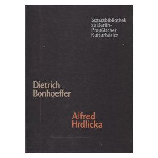 Dietrich Bonhoeffer. Die Marmorbüste von Alfred Hrdlicka in der
