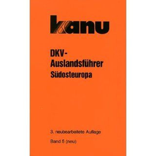 DKV Auslandsführer, Bd.5, Südosteuropa Bulgarien, Griechenland