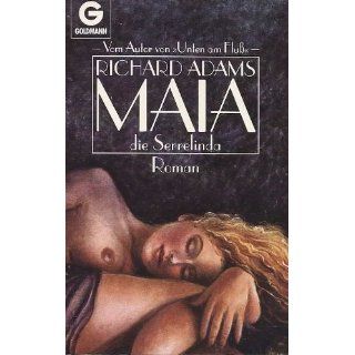 Maia, die Serrelinda. Roman. Richard Adams Bücher
