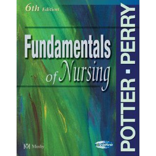 The Fundamentals of Nursing. Concepts, Process and Practice 