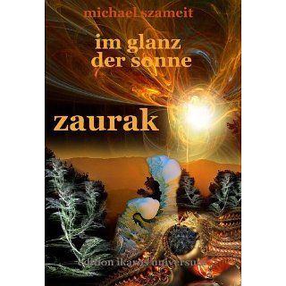 Im Glanz der Sonne Zaurak Roman (Sonnenstein Trilogie) eBook Michael