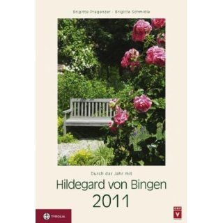 Hildegard von Bingen Kalender 2010 Jahresthema Blumen 
