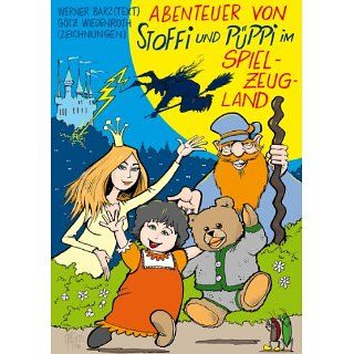 Die Abenteuer von Stoffi und Püppi im Spielzeugland eBook: Werner