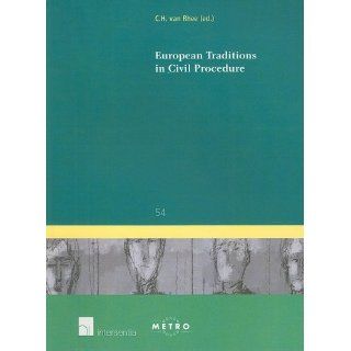 European Traditions in Civil Procedure (IUS Commune Europaeum) 