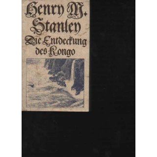 Stanley die Entdeckung des Kongo, Erdmann, 384 Seiten, Bilder 