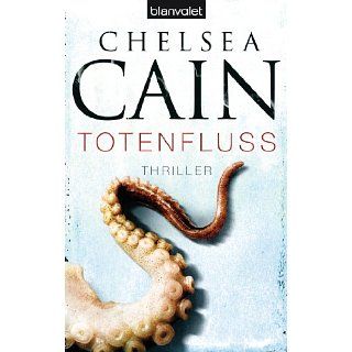 Totenfluss Thriller   [Archie Sheridan Reihe 4] eBook Chelsea Cain
