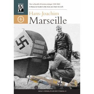 Hans Joachim Marseille Der erfolgreichste Jagdflieger des