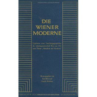 Die Wiener Moderne Ergebnisse eines Forschungsgespräches der