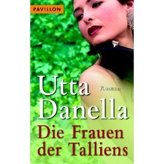 Die Frauen der Talliens. Utta Danella Bücher