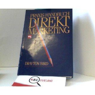 Praxis  Handbuch Direktmarketing Drayton Bird Bücher