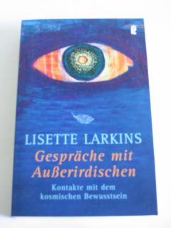 Lisette Larkins Gespräche mit Außerirdischen UNGELESEN