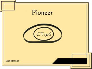 Pioneer CT 737 S CT737S Riemen rubber belts Kassettendeck Cassette