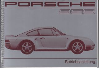 Porsche 959 Betriebsanleitung Handbuch Bedienungsanleitung NEU