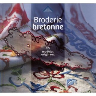 Broderie bretonne t.23 ; modèles originaux   Achat / Vente livre