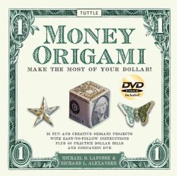 Money Origami Make the Most of Your Dollar  21 fun and Creative