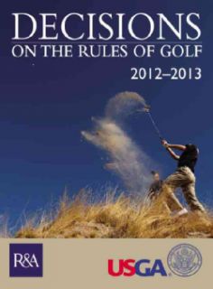 Decisions on the Rules of Golf 2012 2013 (Spiral bound)