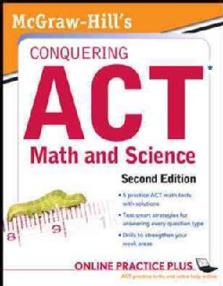 McGraw Hills Conquering the ACT Math and Science (Paperback) Today $