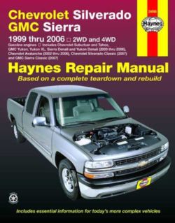 Chevrolet Silverado & GMC Sierra Pick Ups 1999 Thru 2006 Automotive
