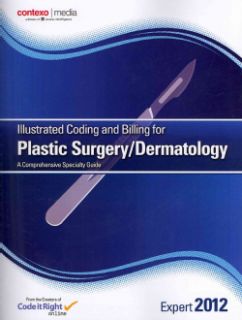 2012 Illustrated Coding and Billing Expert for Plastic Surgery