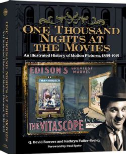 One Thousand Nights at the Movies An Illustrated History of Motion