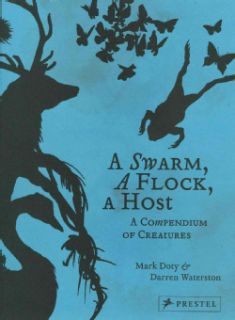 Swarm, A Flock, A Host A Compendium of Creatures (Hardcover) Today