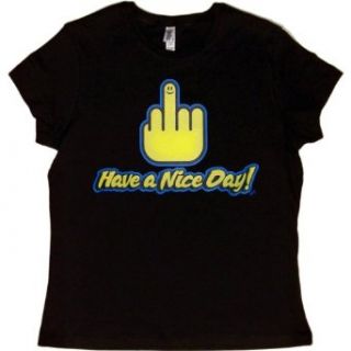 JUNIORS T SHIRT : BLACK   LARGE   Have A Nice Day   Funny