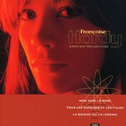 Francoise Hardy   Greatest Recording Today $9.98