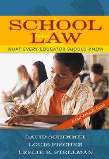 School Law What Every Teacher Should Know A User Friendly Guide