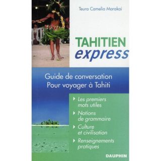 LE TAHITIEN EXPRESS   Achat / Vente livre Teura Camelia Marakai pas