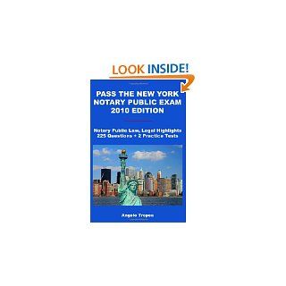Pass The New York Notary Public Exam 2010 Edition Notary Public Law