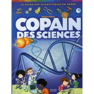 COPAIN DES SCIENCES   Achat / Vente livre Robert Pince   Dorothee