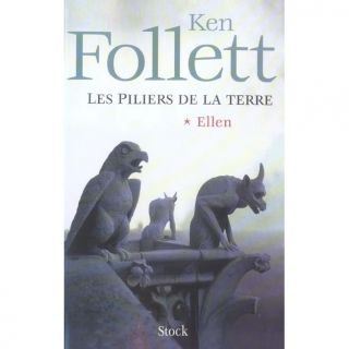 Les piliers de la terre t.1 ; Ellen   Achat / Vente livre Ken Follett
