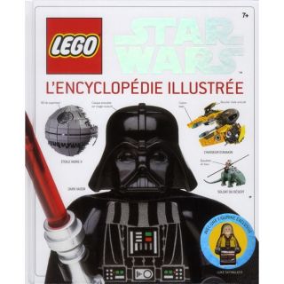 LEGO STAR WARS ; LENCYCLOPEDIE ILLUSTREE   Achat / Vente livre