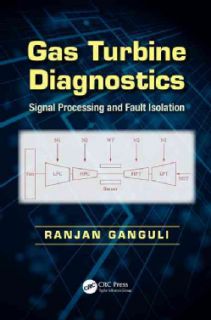 Gas Turbine Diagnostics Signal Processing and Fault Isolation