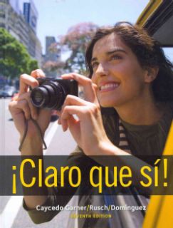 Claro que si An Integrated Skills Approach (Hardcover) Today $250