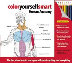 Color Yourself Smart Human Anatomy The Fun, Visual Way to Teach