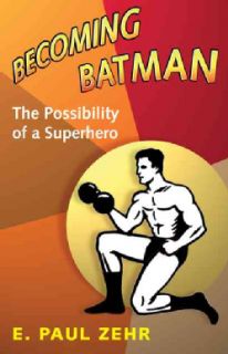 Becoming Batman The Possibility of a Superhero (Hardcover) Today $21