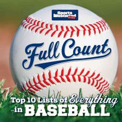 Full Count Top 10 Lists of Everything in Baseball (Hardcover) Today