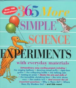 365 More Simple Science Experiments With Everyday Materials (Hardcover