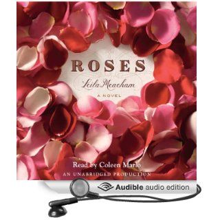 Roses A Novel (Audible Audio Edition) Leila Meacham