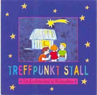 TREFFPUNKT STALL   ein Kindermusical zu Weihnachten: Musik