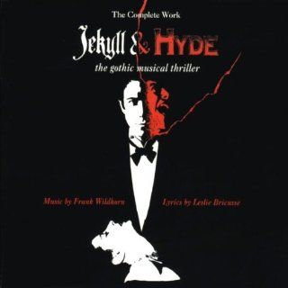 Wildhorn Jekyll & Hyde   The Musical (Gesamtaufnahme) 